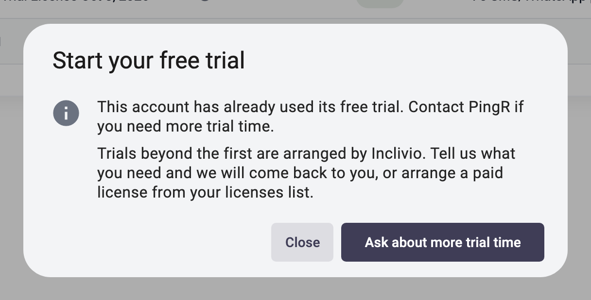 The Ask about more trial time button, shown once your account has used its trial